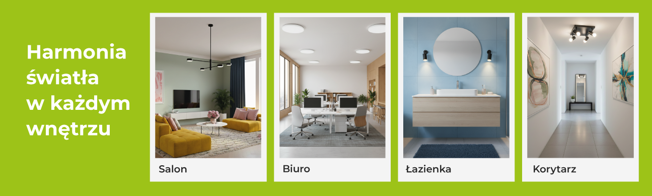 Harmonia światła w każdym wnętrzu