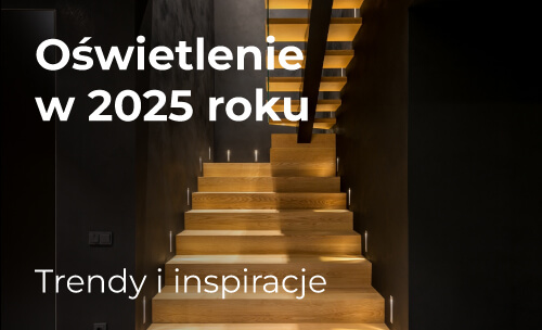 Trendy w oświetleniu na 2025 rok